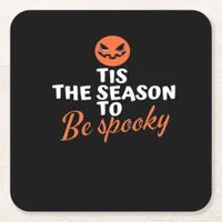 Tis The Season To Be Spooky Spirit Halloween Square Paper Coaster