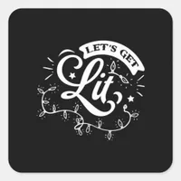 Christmas Eve Merry Christmas - Let's Get Lit Clas Square Sticker