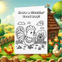 Just Chicken In on Ya | Funny Coloring  Card