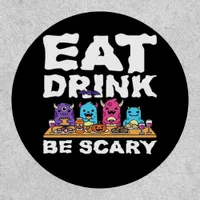 Eat Drink Be Scary Monster Halloween Creative Patch