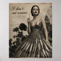 I Dont Cut Corners Surreal Collage Poster