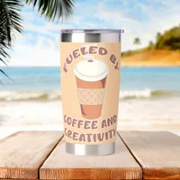 Fueled By Coffee and Creativity Fun Lifestyle  Insulated Tumbler