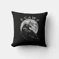 Crow F-Caw-F Funny Bird Moon Gothic Adult Humor Cr Throw Pillow