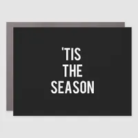 Tis The Season Funny Design Car Magnet