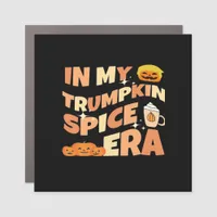 My Trumpkin Is Spice Era Classic Car Magnet