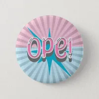 Ope, Funny Midwestern Slang | Retro Pink and Blue Button