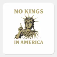 No Kings In America Statue Of  No Kings Day Protes Square Sticker