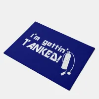 I'm Gettin Tanked Funny Scuba Diver Quote Doormat