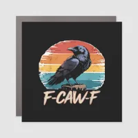 F-Caw-F Crow Humor Funny Gothic Retro Classic Car Magnet