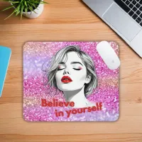 Believe in Yourself Inspirational Mousepad