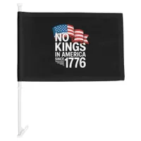 No Kings In America Since 1776 Protest Creative St Car Flag