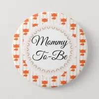 Mommy To Be Button Woodlands Theme