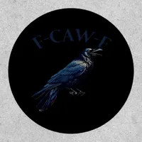 Crow, F-Caw-F Funny Bird Creative Casual Patch