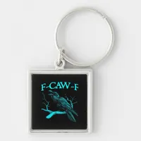 Funny F-Caw-F Humor Crow Gothic Keychain