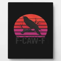 F-Caw-F Funny Crow Classic Minimal Clean Plaque