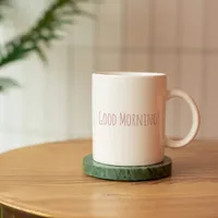 Rose Gold Good Morning Quote Mug