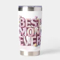 *~ Mother Day Hearts BEST MOM EVER  Floral AP72 Insulated Tumbler