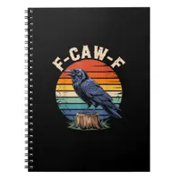 F-Caw-F Raven Moon Gothic Halloween Crow Bird Love Notebook