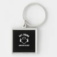 Eat Drink And Be Scary Halloween Party Funny Ghost Keychain