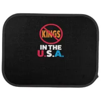 No Kings In The USA Car Floor Mat