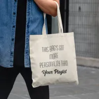 This Bag's Got More Personality - Funny Template Tote Bag