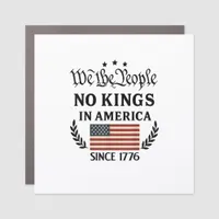 No Kings In America We The People Political Retro  Car Magnet