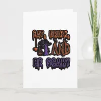 Eat Drink And Be Scary Colorful Artistic Typograph Card