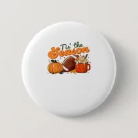 Tis The Season Football Mug Autumn Design Button