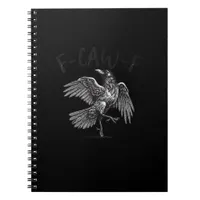 Crow, F-Caw-F Funny Bird Retro Graphic Notebook
