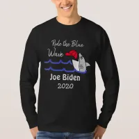 Ride the Blue Wave Democrat Vote Joe Biden 2020 T-Shirt