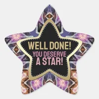 Well Done! You Deserve a Crystal Star Purple Pink Star Sticker