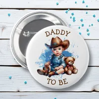 Daddy To Be | Western Baby Cowboy Baby Shower Button