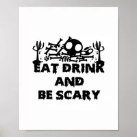 Eat Drink And Be Scary Funny Design Creative Graph Poster