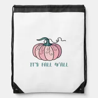 It’s Fall Y’all Funny Trendy Drawstring Bag