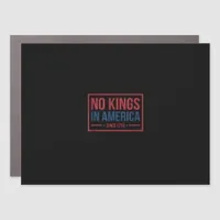 No Kings In America Since 1776 Patriotic Retro Cla Car Magnet