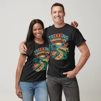 Trekking Through Life T-Shirt