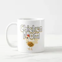 Funny Chicken Mom Coffee Mug