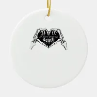 To Death Skeleton Hand Heart Classic Design Ceramic Ornament