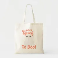 Meant to Boo Cute Halloween Ghosts Cartoons Tote Bag