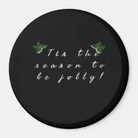 Tis The Season To Jolly Vintage Cool Magnet