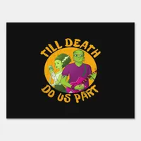 Till Death Do Us Part! Funny Halloween Design For  Sign