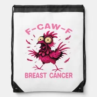 Funny Chicken F-Caw-F Breast Cancer Awareness Vint Drawstring Bag