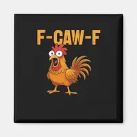 F-Caw-F-Chicken Essential Simple Design Magnet