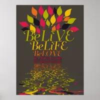 BeLiVE BeLiFE BeLOVE Poster