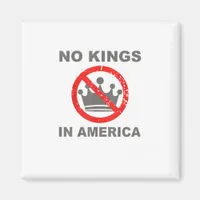 No Kings In America Patriotic Casual Magnet