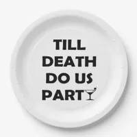 Till Death Do Us Party Classic & Basic Design Paper Plates
