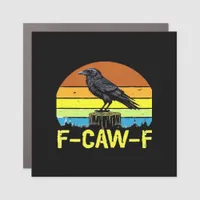 Humor Funny Crow F-Caw-F Gothic Car Magnet