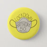 50th birthday age badge 50 years old lockdown button