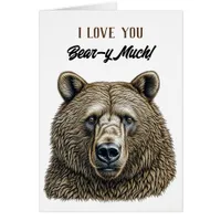 I Love You Bear-y Much Romantic Flirty