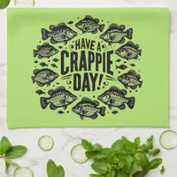 Funny Have a Crappie Day Fishing Kitchen Towel